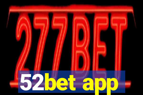 52bet app